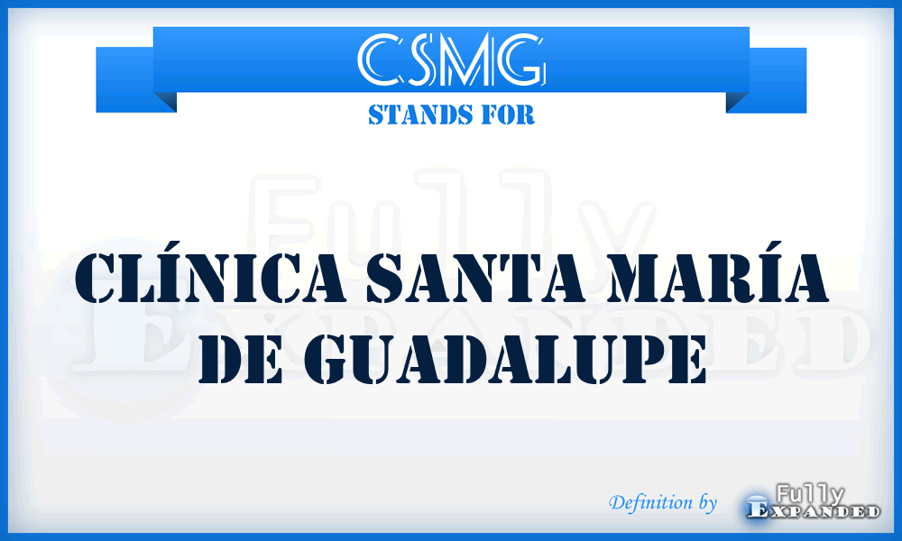 CSMG - Clínica Santa María de Guadalupe