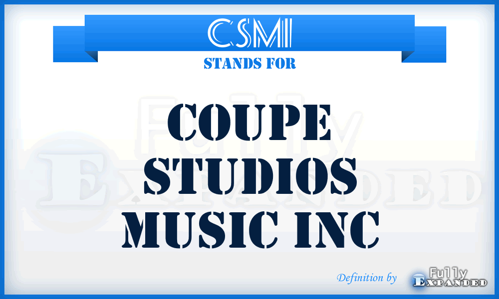 CSMI - Coupe Studios Music Inc
