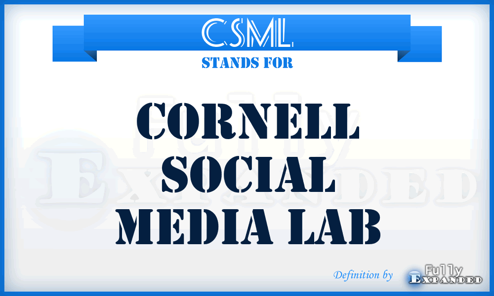 CSML - Cornell Social Media Lab