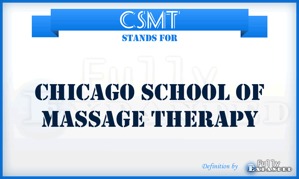 CSMT - Chicago School of Massage Therapy