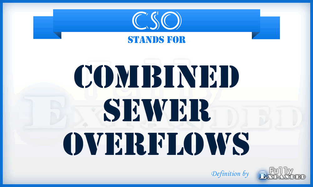 CSO - Combined Sewer Overflows