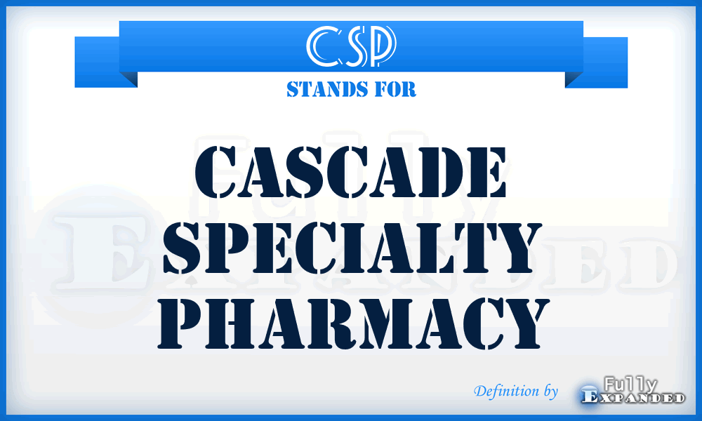 CSP - Cascade Specialty Pharmacy