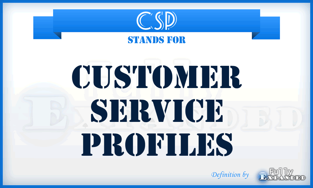 CSP - Customer Service Profiles