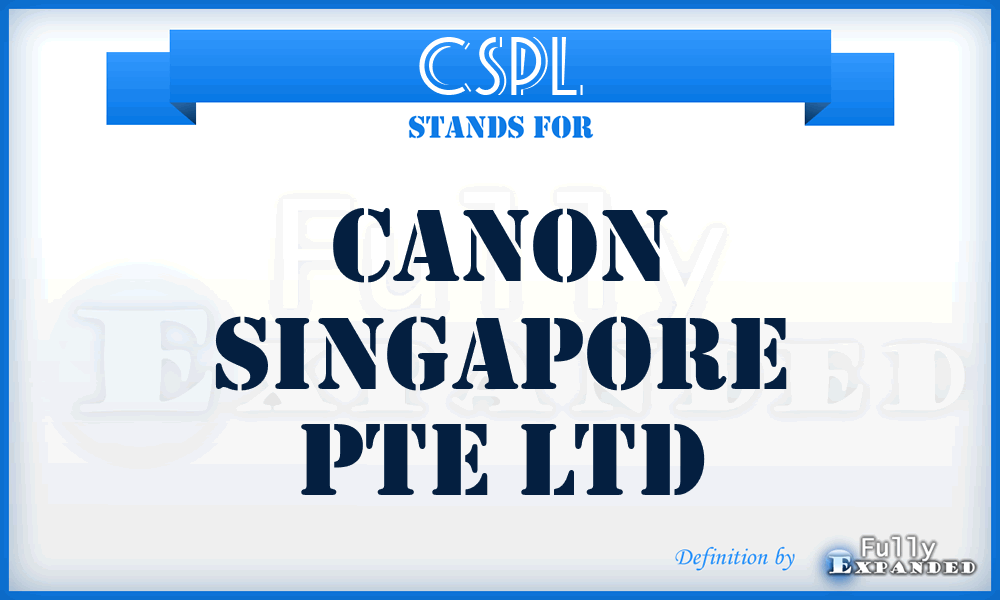 CSPL - Canon Singapore Pte Ltd