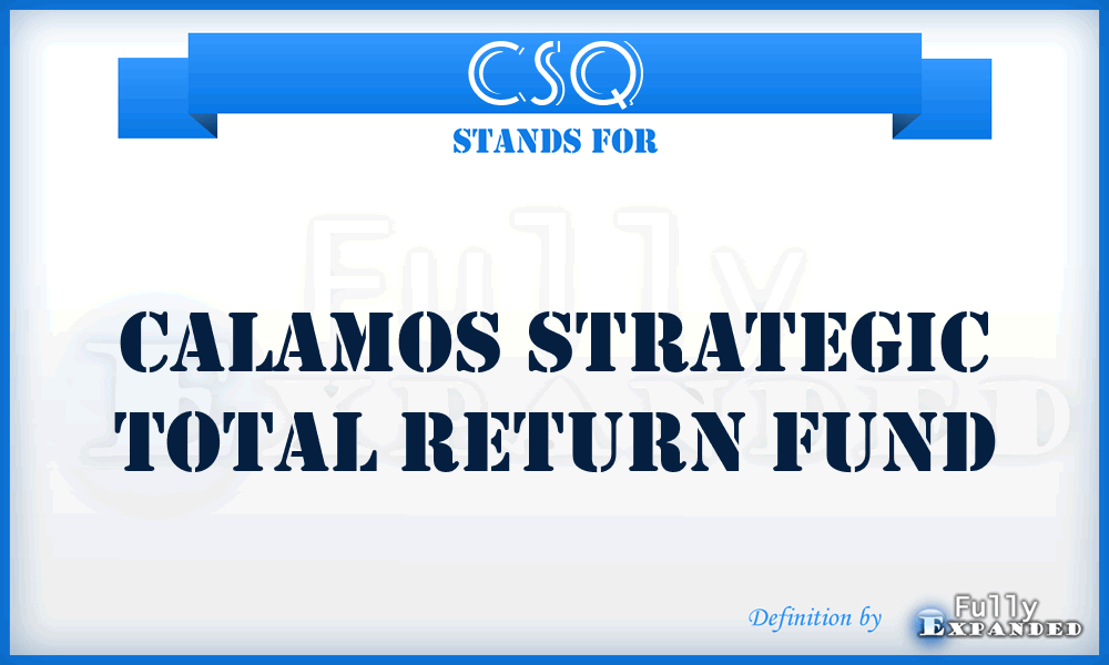 CSQ - Calamos Strategic Total Return Fund