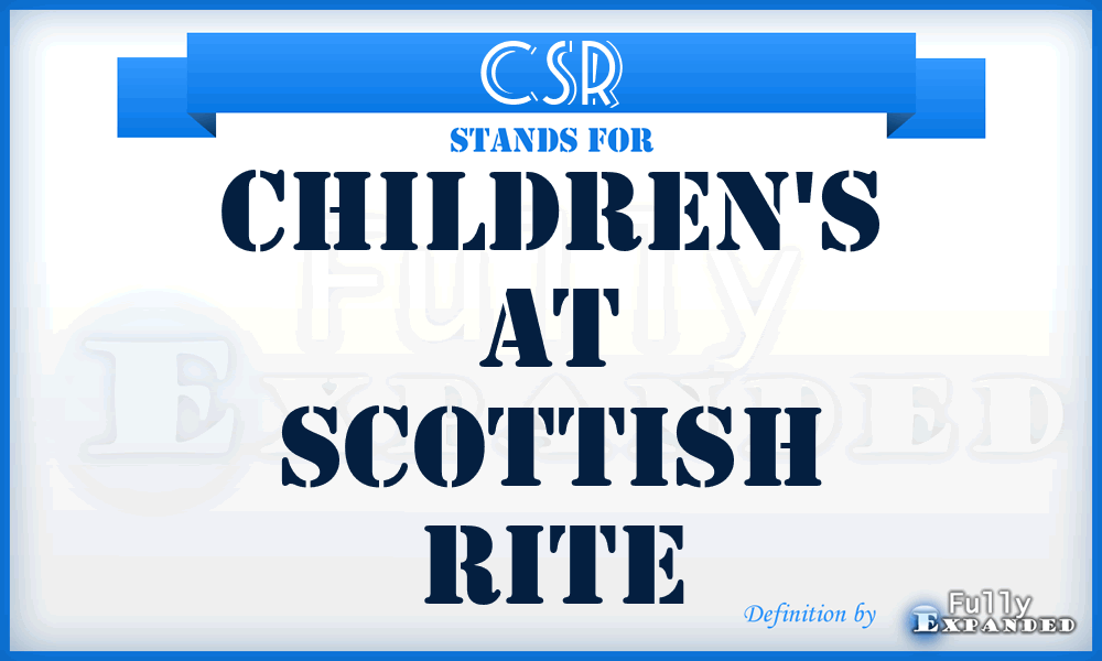 CSR - Children's at Scottish Rite