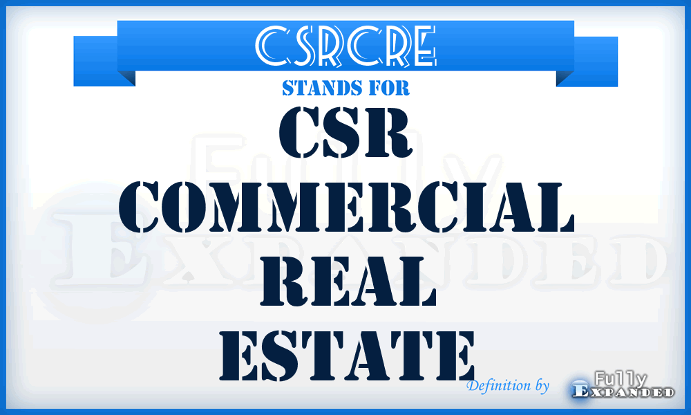 CSRCRE - CSR Commercial Real Estate