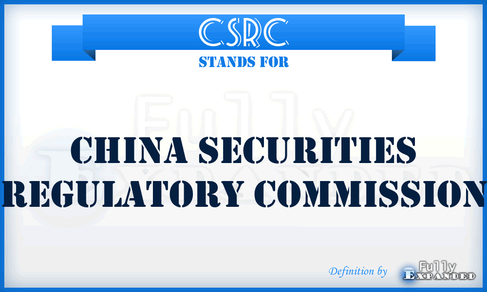 CSRC - China Securities Regulatory Commission