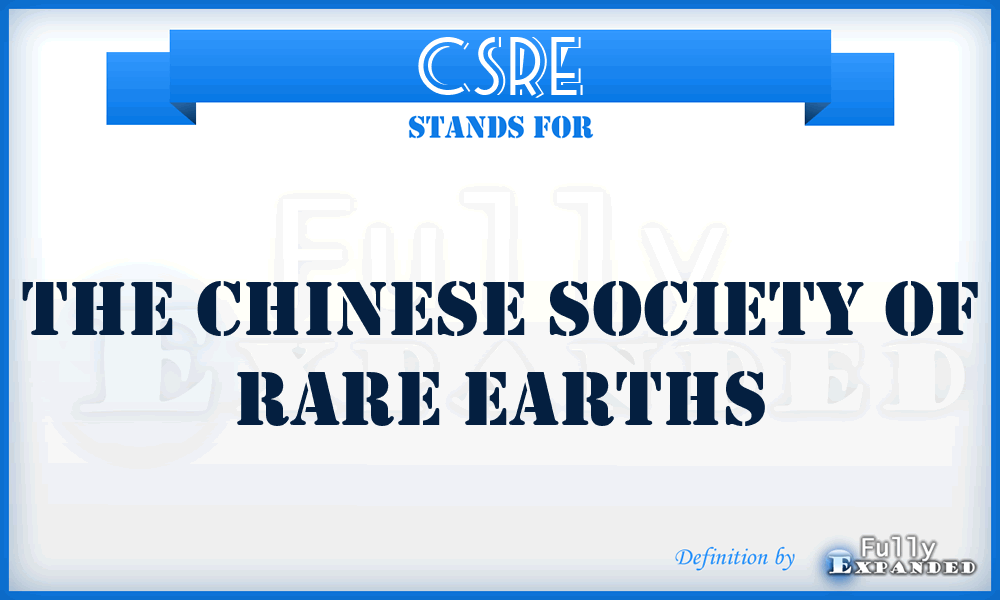 CSRE - The Chinese Society of Rare Earths