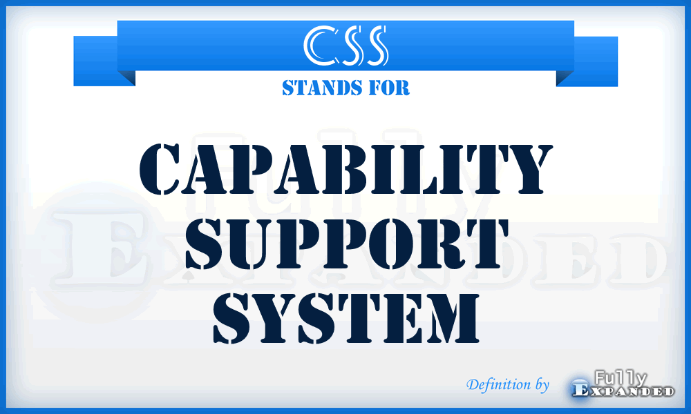 CSS - Capability Support System