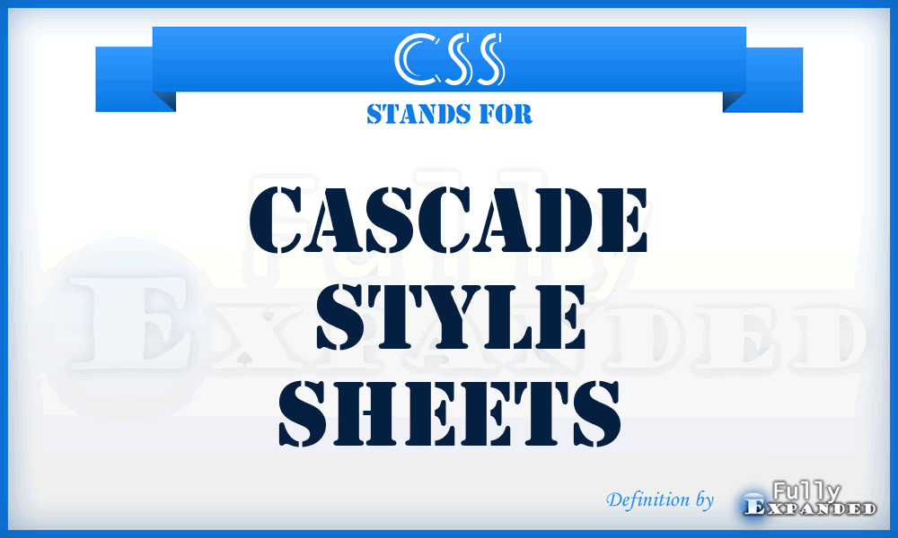 CSS - Cascade Style Sheets