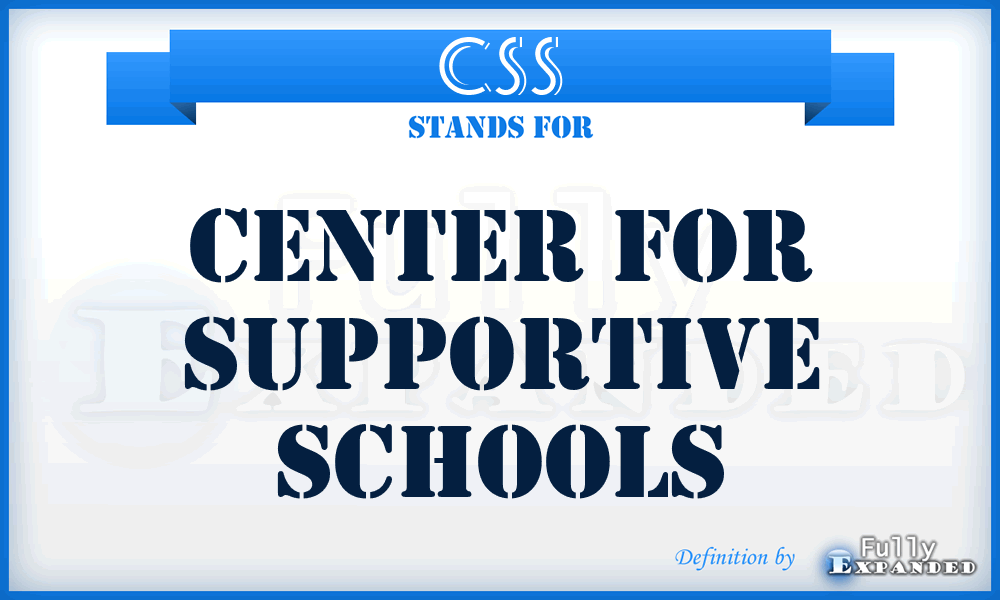 CSS - Center for Supportive Schools