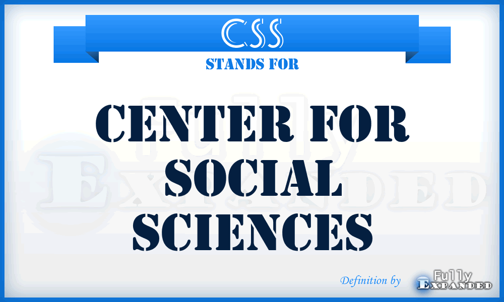CSS - Center for Social Sciences