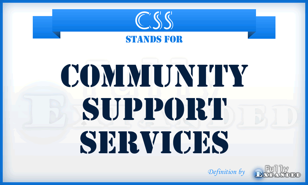 CSS - Community Support Services
