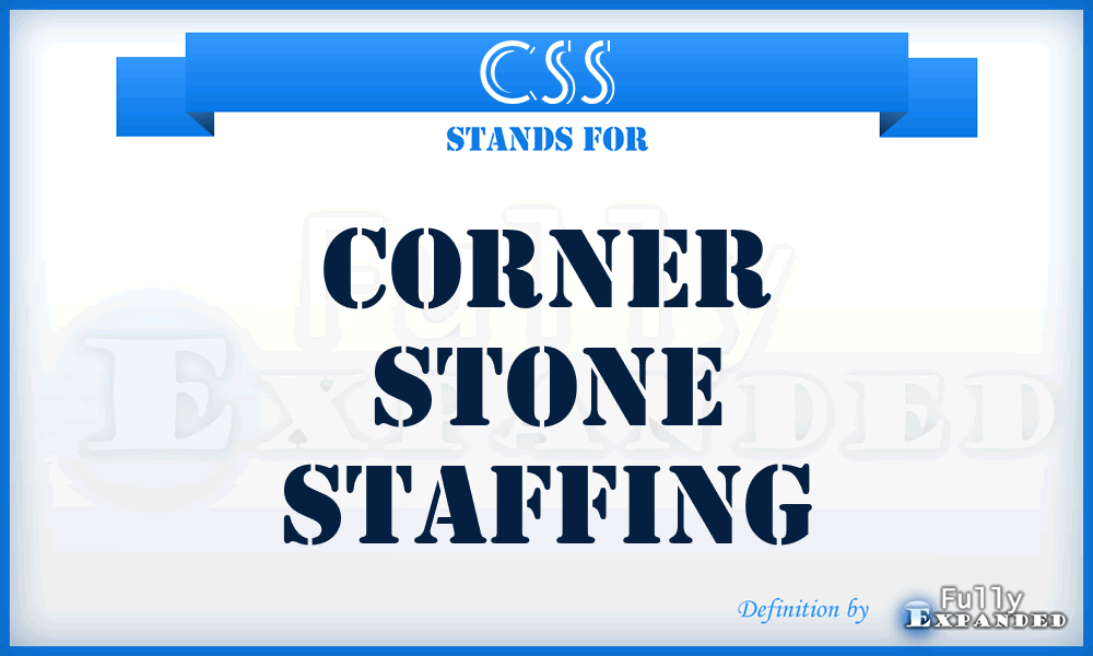 CSS - Corner Stone Staffing