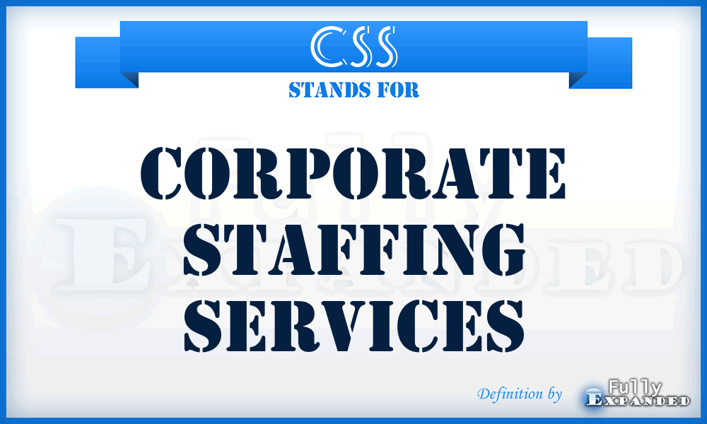 CSS - Corporate Staffing Services