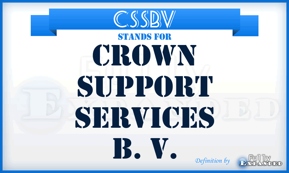 CSSBV - Crown Support Services B. V.