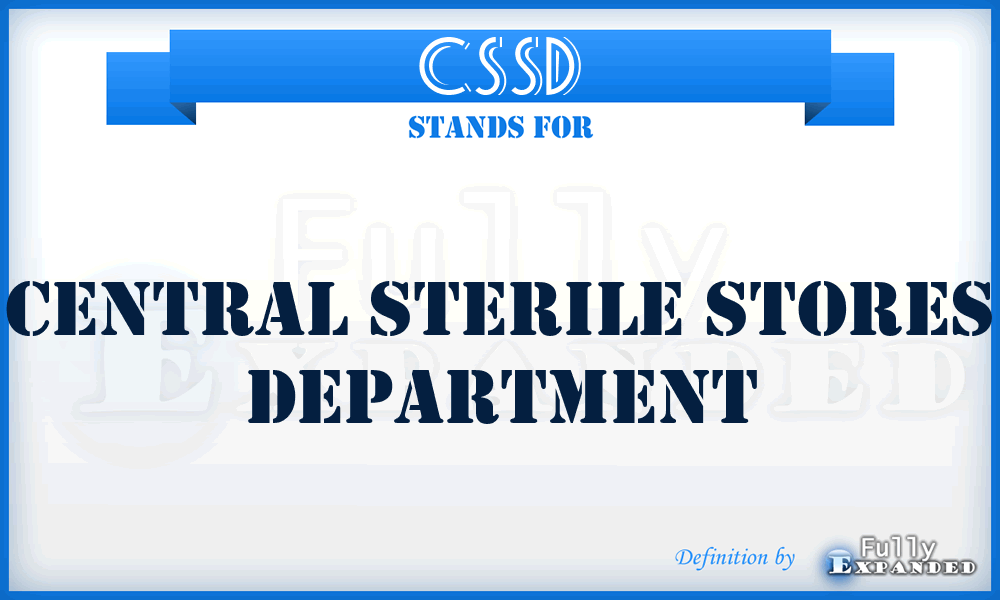 CSSD - Central Sterile Stores Department