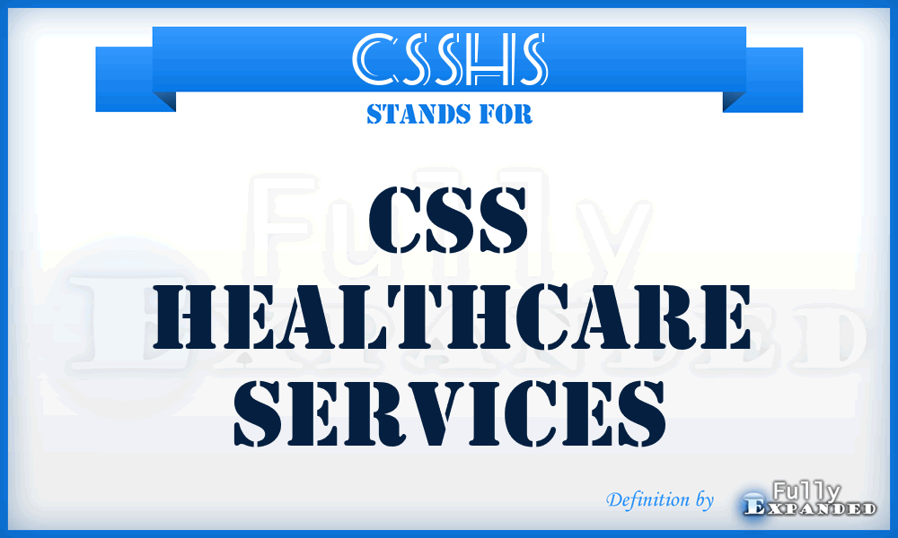 CSSHS - CSS Healthcare Services