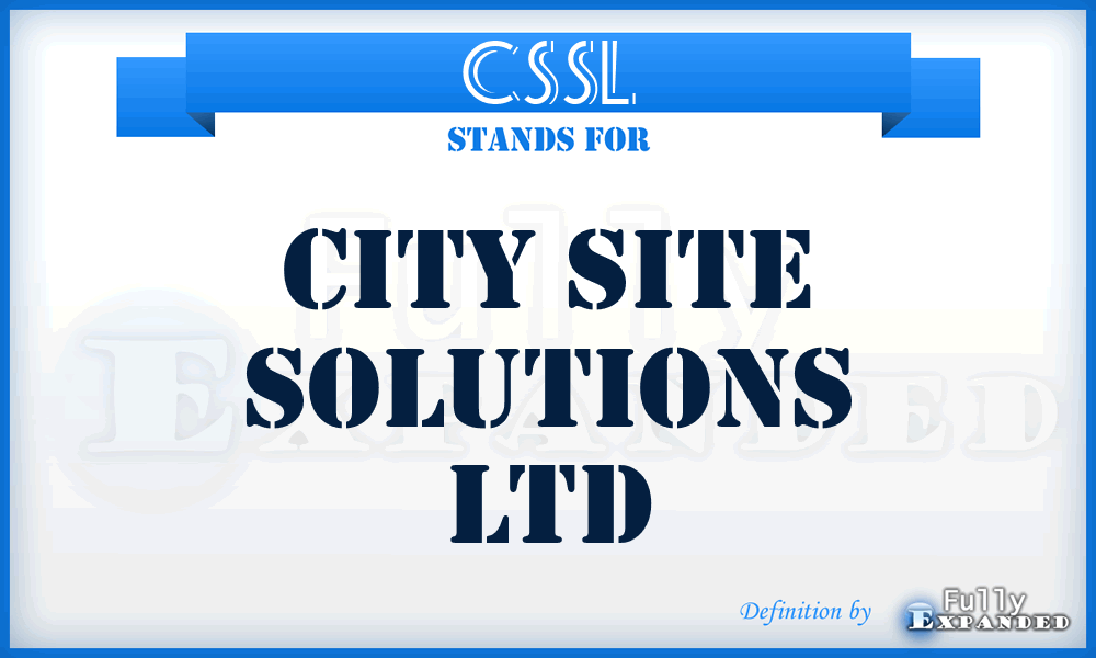 CSSL - City Site Solutions Ltd