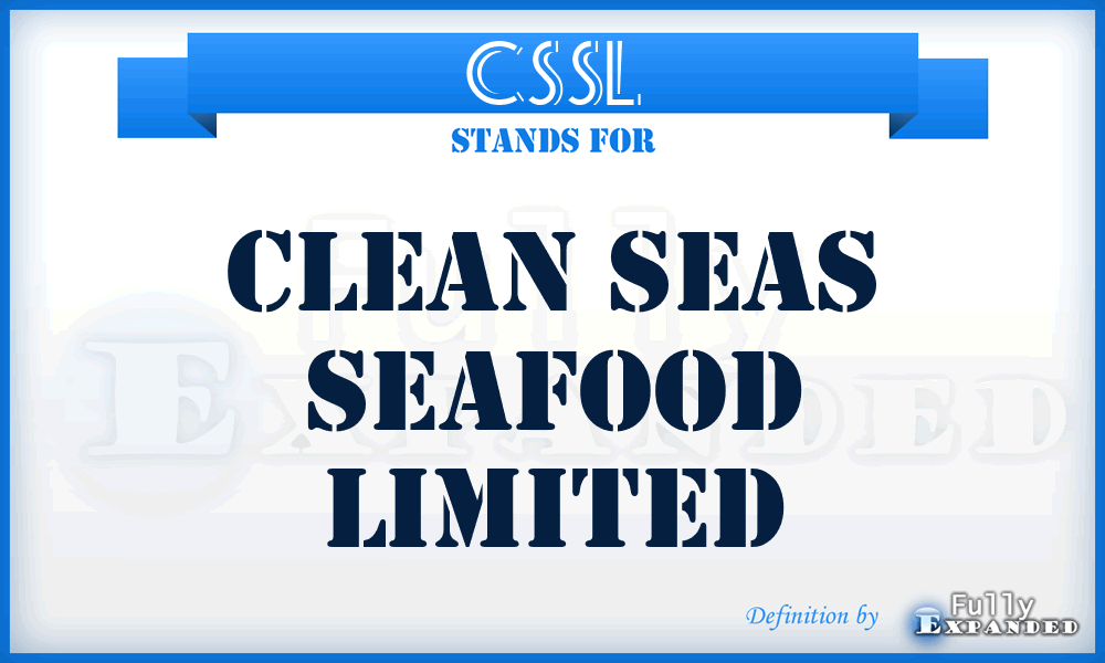 CSSL - Clean Seas Seafood Limited