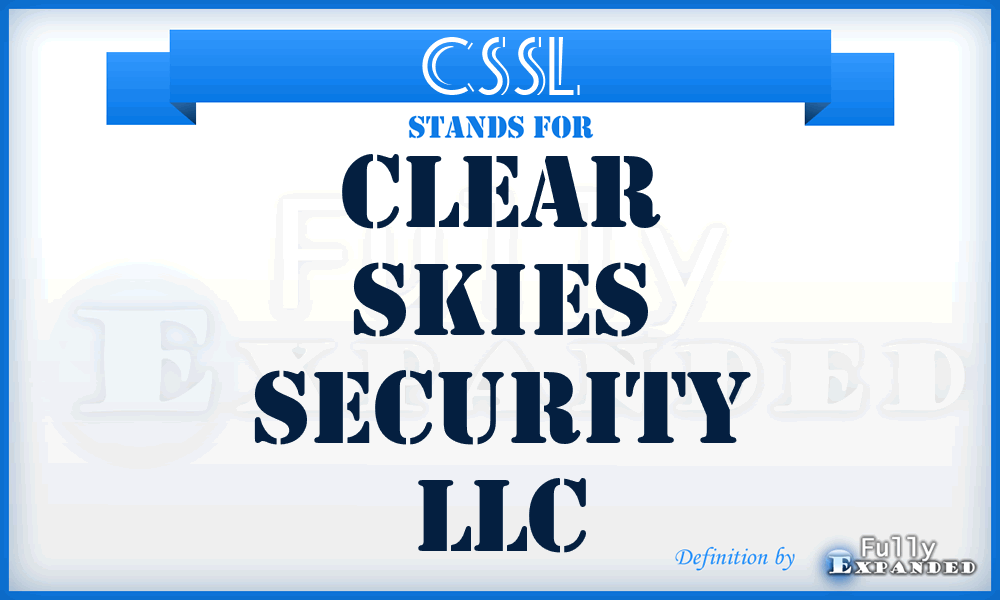 CSSL - Clear Skies Security LLC