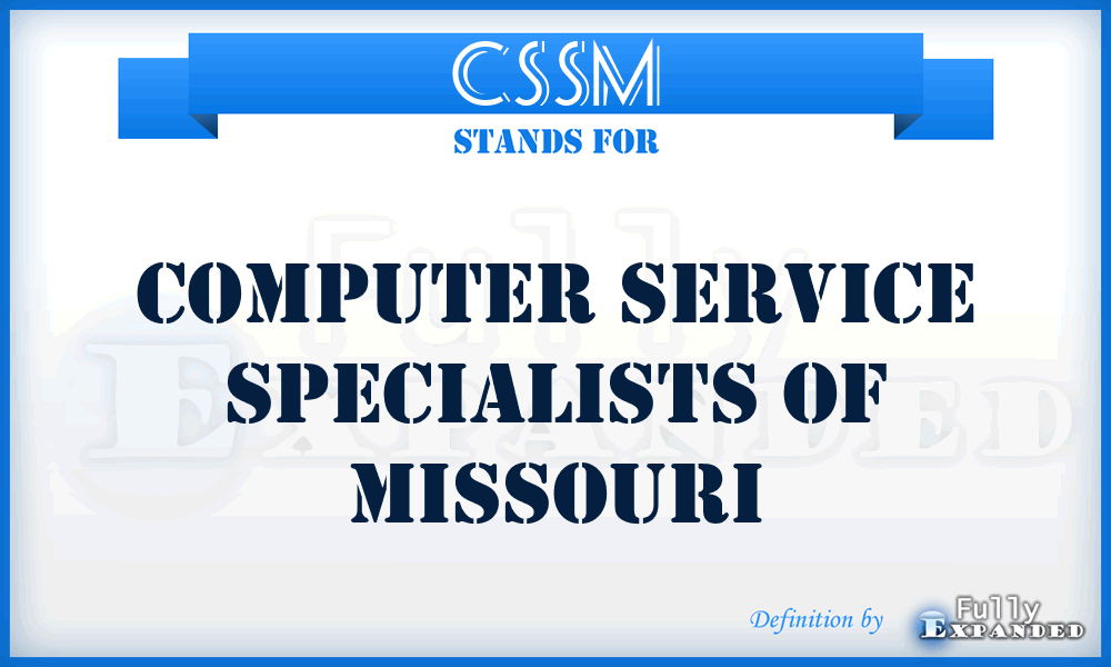 CSSM - Computer Service Specialists of Missouri