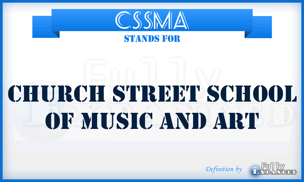 CSSMA - Church Street School of Music and Art