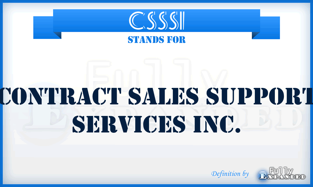 CSSSI - Contract Sales Support Services Inc.
