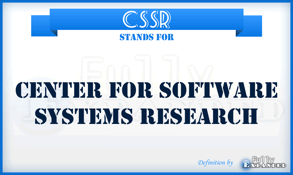 CSSR - Center for Software Systems Research
