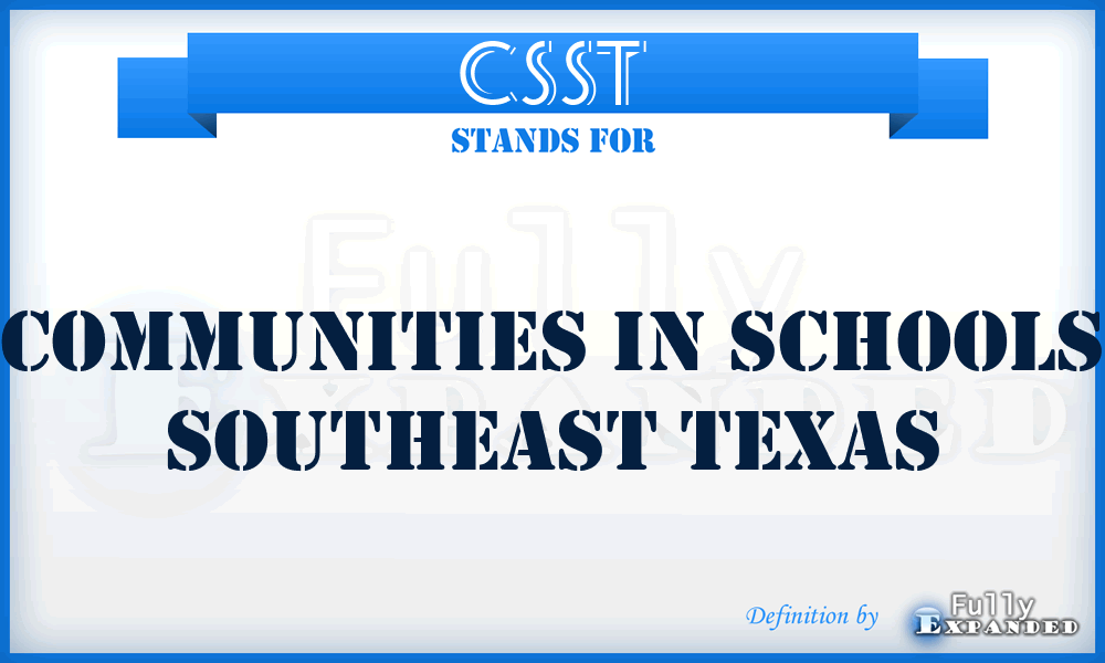 CSST - Communities in Schools Southeast Texas