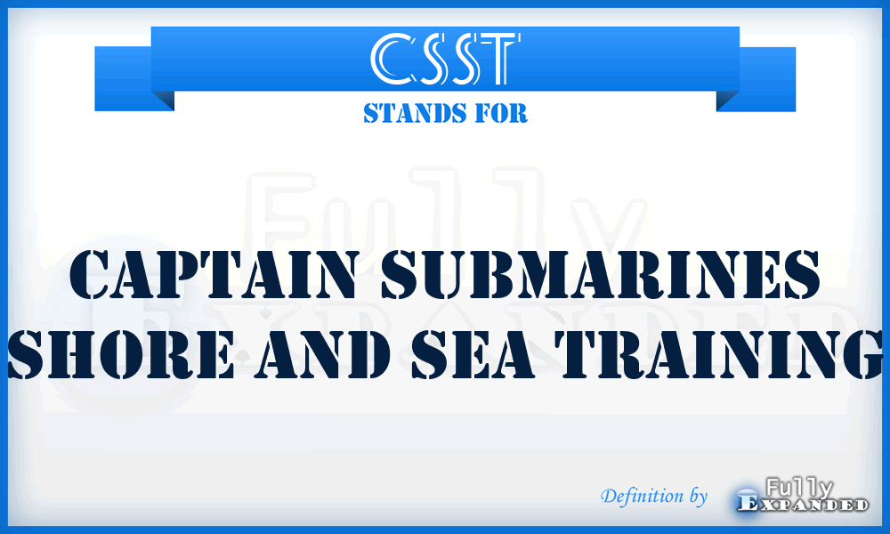 CSST - Captain Submarines Shore and Sea Training