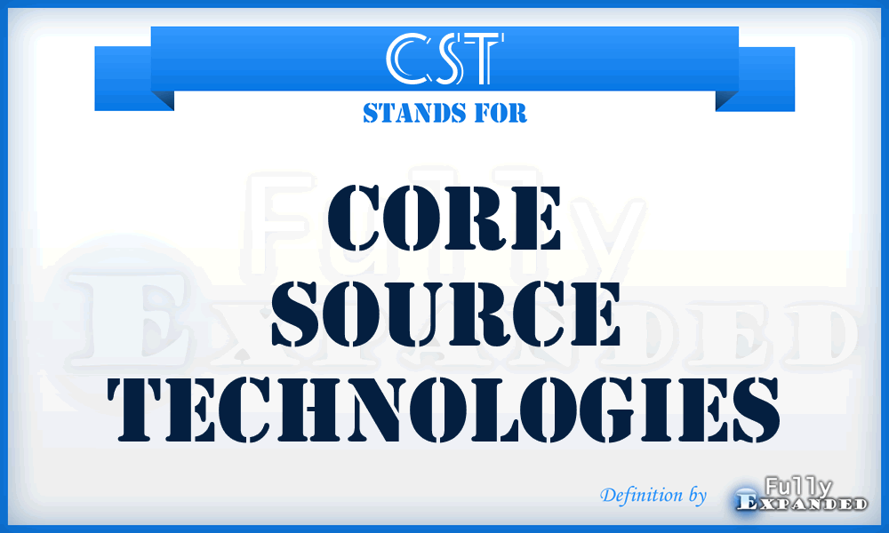 CST - Core Source Technologies
