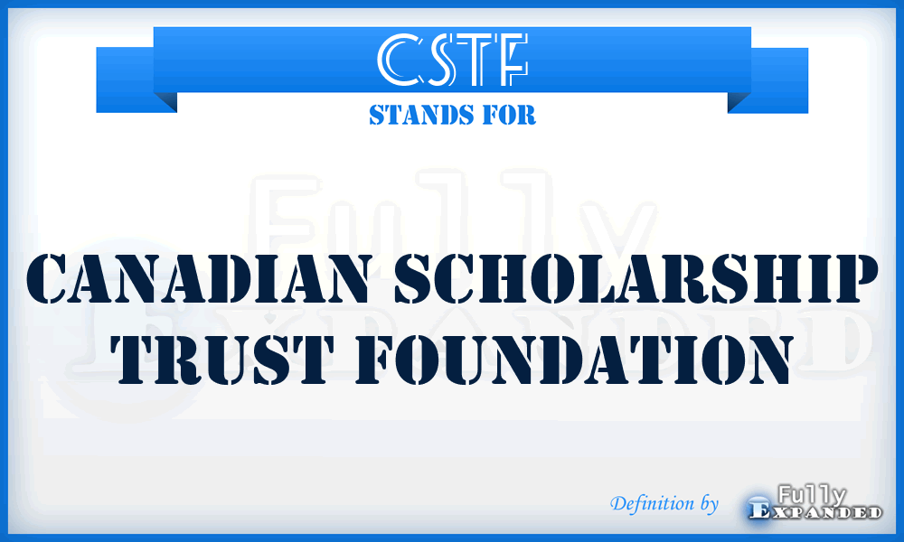 CSTF - Canadian Scholarship Trust Foundation