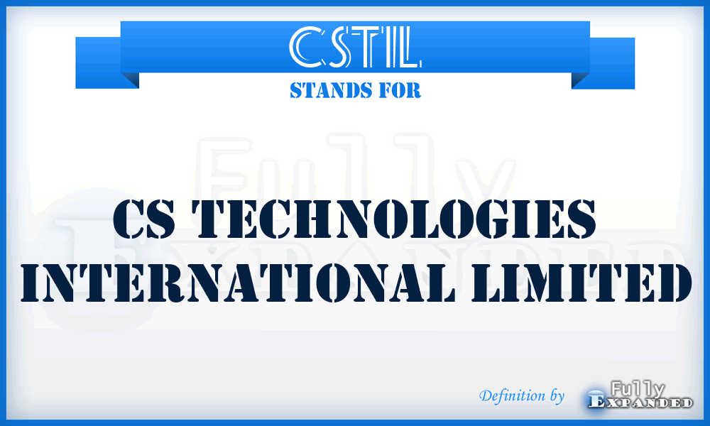 CSTIL - CS Technologies International Limited