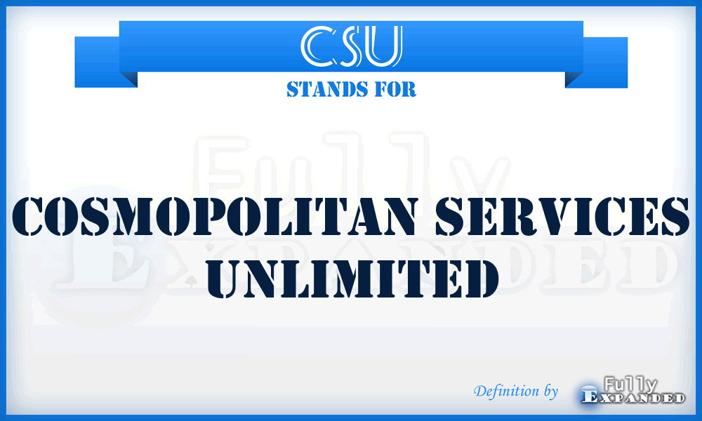 CSU - Cosmopolitan Services Unlimited