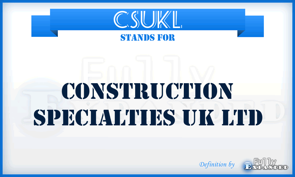 CSUKL - Construction Specialties UK Ltd