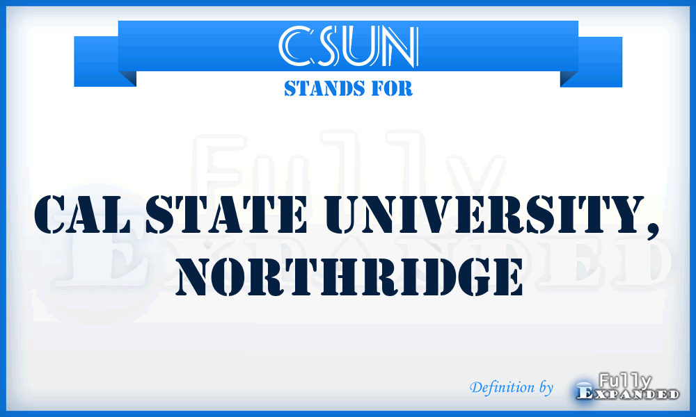 CSUN - Cal State University, Northridge