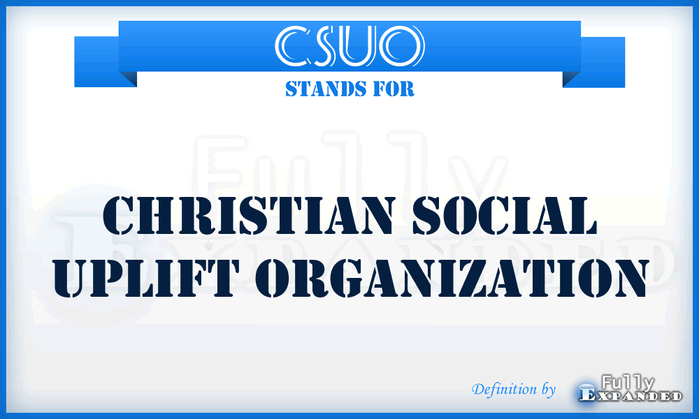 CSUO - Christian Social Uplift Organization