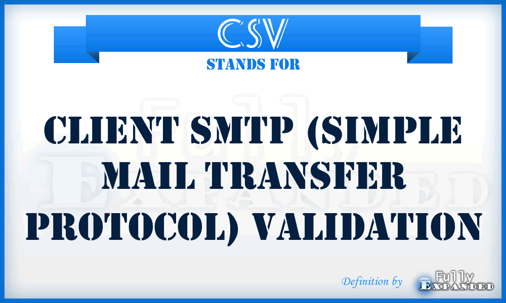 CSV - Client SMTP (Simple Mail Transfer Protocol) Validation