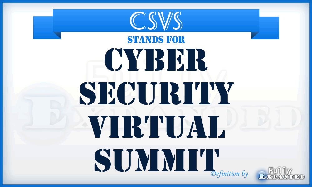CSVS - Cyber Security Virtual Summit