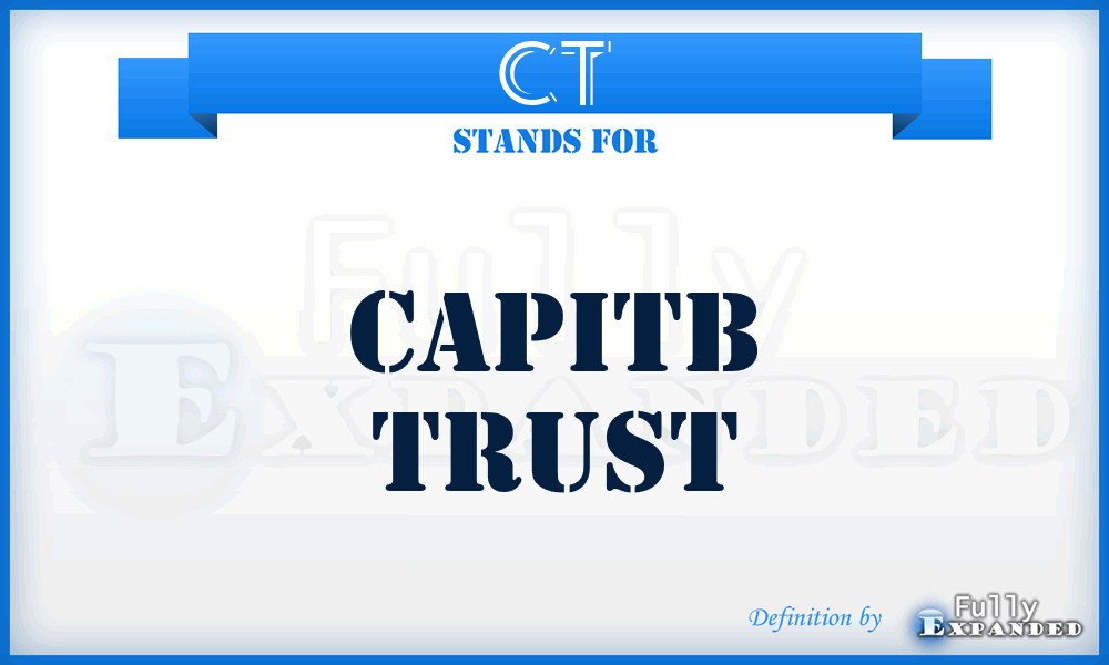 CT - Capitb Trust