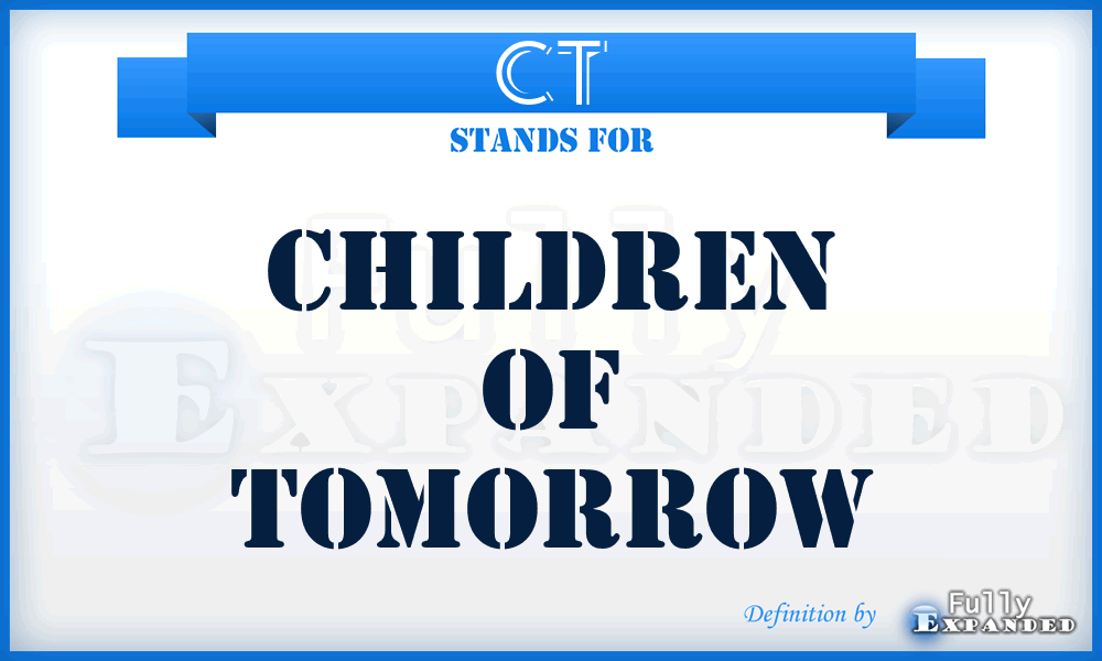 CT - Children of Tomorrow