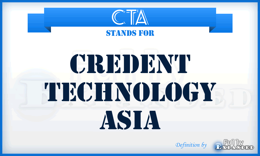 CTA - Credent Technology Asia