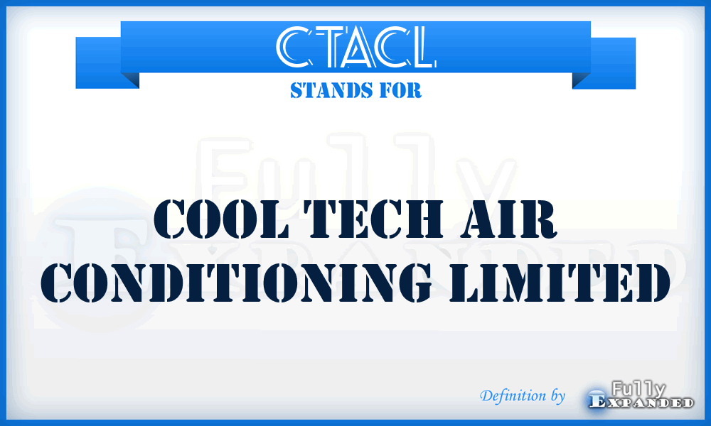 CTACL - Cool Tech Air Conditioning Limited