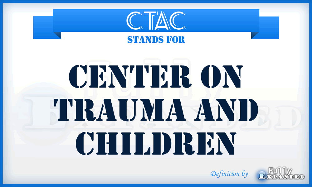 CTAC - Center on Trauma and Children