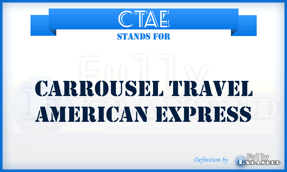 CTAE - Carrousel Travel American Express
