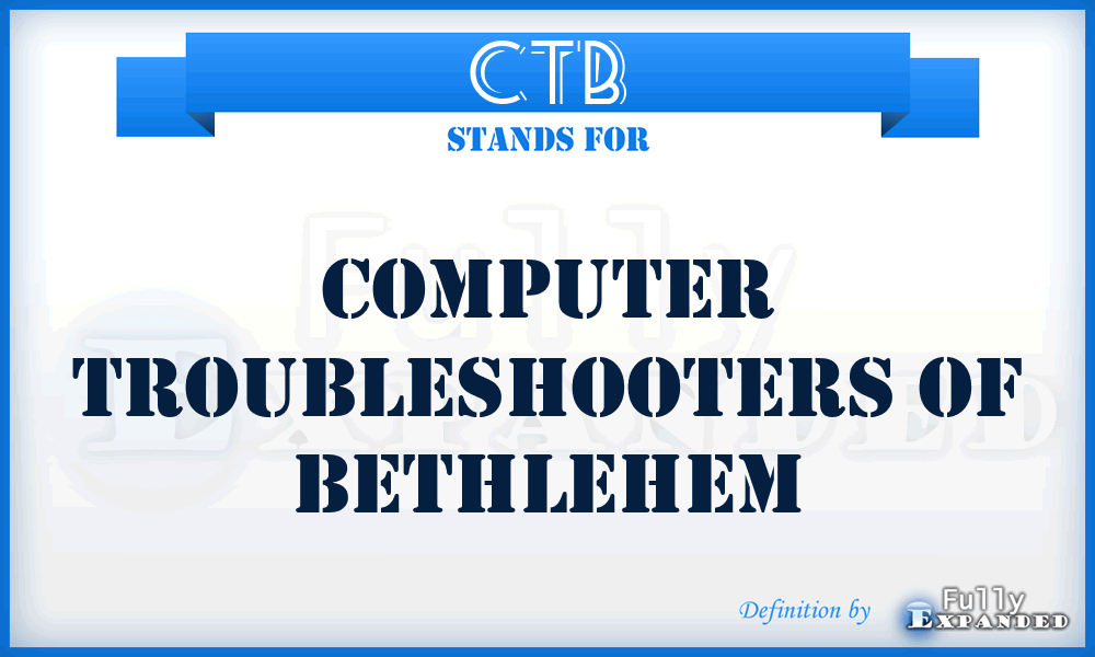 CTB - Computer Troubleshooters of Bethlehem