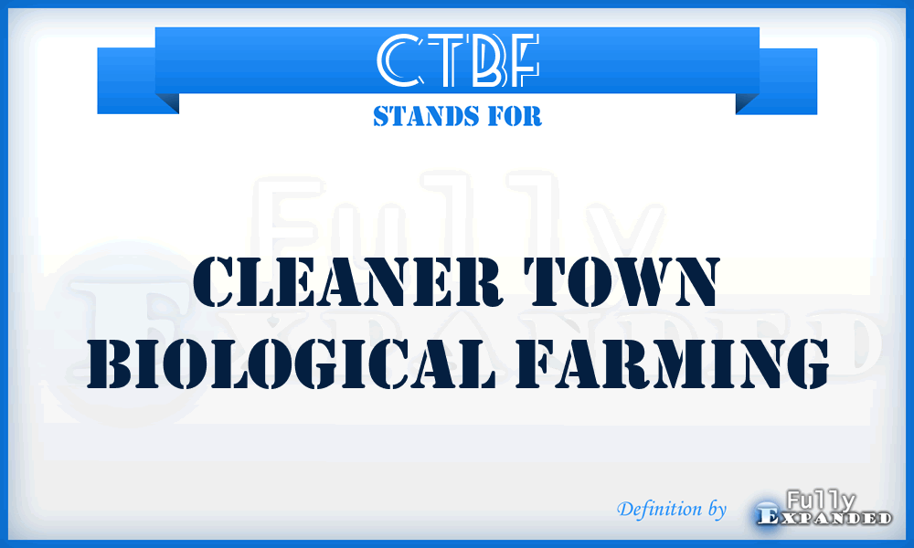 CTBF - Cleaner Town Biological Farming