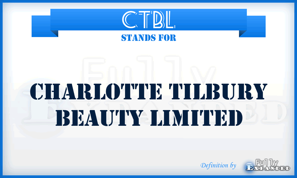 CTBL - Charlotte Tilbury Beauty Limited